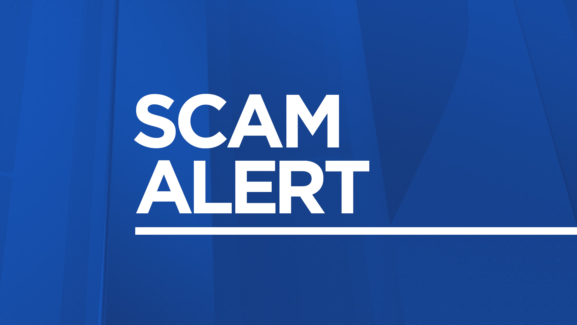 Beware of Scams